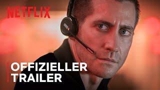 The Guilty | Offizieller Trailer | Jake Gyllenhaal | Netflix