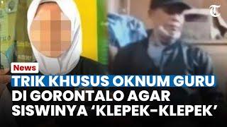 MODUS BEJAT Oknum Guru Mesum di Gorontalo, Masa Depan Siswi Berprestasi Terancam Pupus