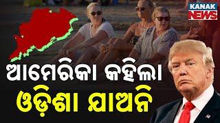 Special Report: America Issues Travel Warning For India: Odisha Among 6 States Flagged