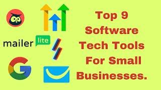 Top 9 Software Tech Tools For Small Businesses