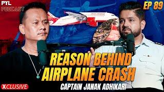 नेपालमा विमान दुर्घटनाका कारण के ? | Captain Janak Adhikari | PYL Podcast | Sober World HD | EP - 89