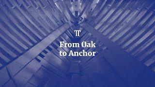 From Oak To Anchor | TRAIL TALES