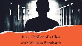 It’s a Thriller of a Chat with William Bernhardt - The BookFest 2022