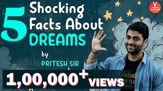 Dreams | 5 Shocking Facts About Dreams | Psychological Facts About Dreams | Vedantu | Young Wonders