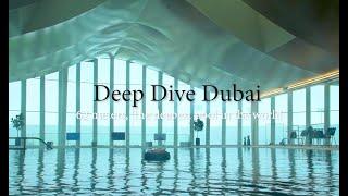Deep Dive Dubai (The Worlds deepest pool)