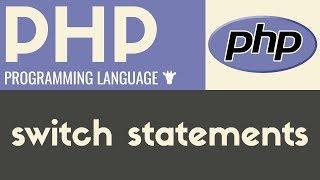 Switch Statements | PHP | Tutorial 23