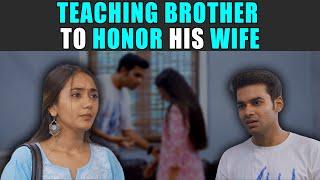 Teaching Brother to Honor His Wife | PDT Stories