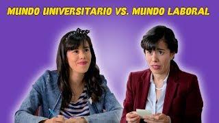 Mundo Universitario Vs Mundo Laboral