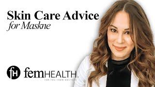 Dermatologist Skin Care Advice for Maskne feat. Dr. Lindsey Zubritsky