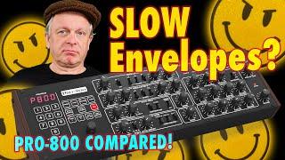 Behringer PRO-800: SLOW envelopes compared to other synths?