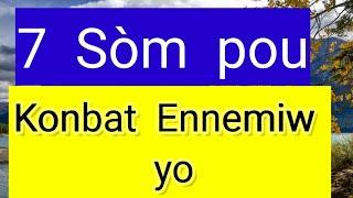 7sòm de konba, pou konbat ennemiw yo, sòm7, sòm12, Sòm35, Sòm46, sòm91, sòm99, sòm109 parol bondye