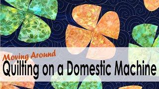 How to Quilt on Your Domestic Machine with On Williams Street - Moving Around the Quilt