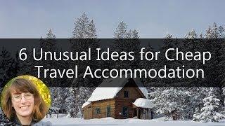 6 Unusual Ideas for Cheap Accommodation | Sixty and Me | Senior Travel