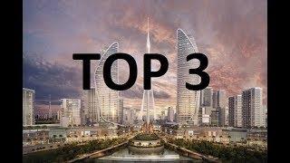 CELE MAI INALTE CLADIRI DIN LUME - TOP 3