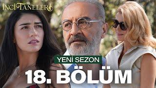 İnci Taneleri – 18. Bölüm (Yeni Sezon)