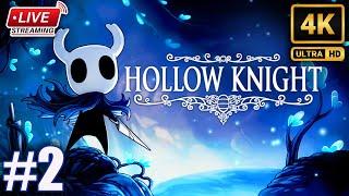 HOLLOW KNIGHT - Indie Game - Gameplay Walkthrough  Part-2 - 4K Video Live Stream