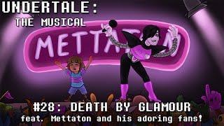 Undertale the Musical - Смерть от Гламура