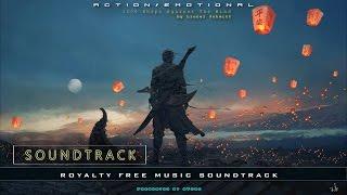 Epic Emotional Music Soundtrack | 1000 Ships Against The Wind by Lionel Schmitt | Royalty Free Music