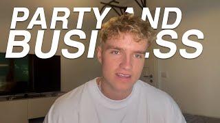 why i think you should party and do business