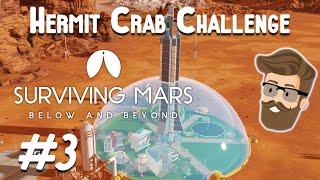 Malfunction?! (Hermit Crab Challenge Episode 3) - Surviving Mars Gameplay