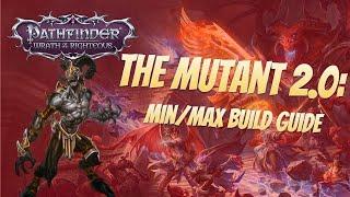 The Mutant 2.0: Min/Max guide