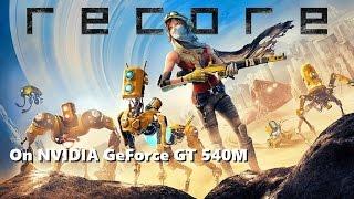 ReCore on NVIDIA GeForce GT 540M