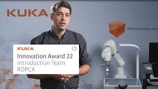 KUKA Innovation Award 2022 - Team ROPCA