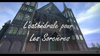 Learning new spells! L'cathédrale pour Les Sorcières (The Cathedral for The Witches‎) Part 2