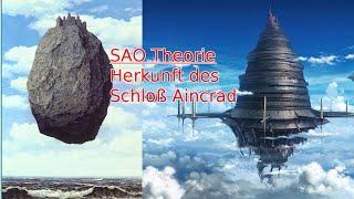 Theorie: Sword Art Online Schloß Aincrad Herkunft