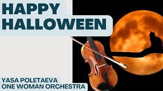 Happy Halloween on the Violin! | One Woman Orchestra | Yasa Violinist