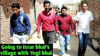 Technical Israr village vlog with Technical Yogi |no drama no clickbait only masti| Mr Singh kitchen