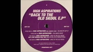 High Aspirations - Back To The Oldskool