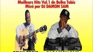 BELKA TOBIS " Meilleurs Hits Vol.1 "  By GrandMasterMix aka DJ DAMON SAM