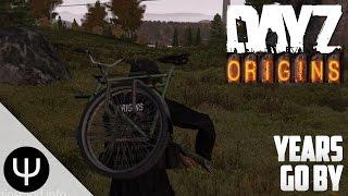 ARMA 2: DayZ Origins Mod — Years Go By!