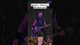 Metallica - Wherever I May Roam intro