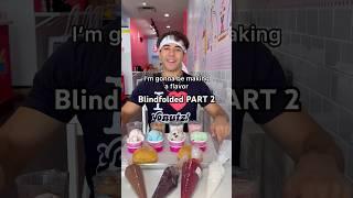 Making a Flavor Blindfolded (PART 2)
