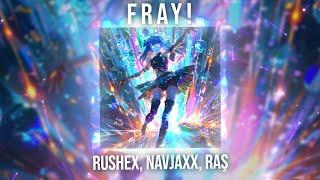 Rushex, Navjaxx, RAŞ - FRAY ! (Official Audio)