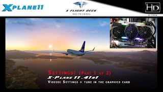 X-Plane 11 | Settings part 1 of 2 | Tune in the graphics card!