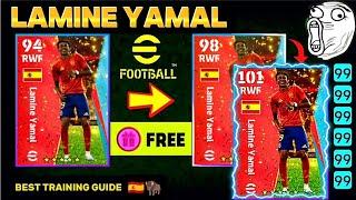  Lamine Yamal Training Guide for Max Rating! ️ Get Your 101 RWF Player FREE!  | eFootball 2024"