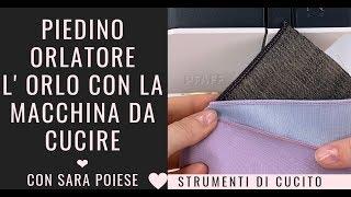 Cucire orlo con piedino orlatore | orlo con macchina da cucire | how to hem a dress |con Sara Poiese