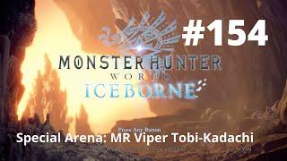 Special Arena: MR Viper Tobi-Kadachi - Monster Hunter World Iceborne No Commentary Walkthrough MHW