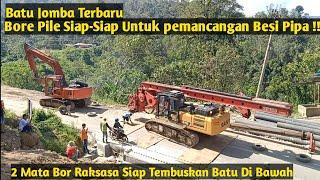 Batu Jomba Terbaru ll Alat Berat Bore Pile Sedang Lagi Persiapan Untuk Proses Pengeboran