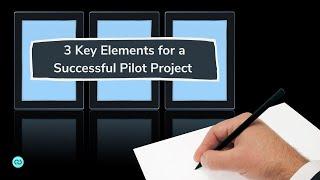 How to Setup a Successful Pilot Project