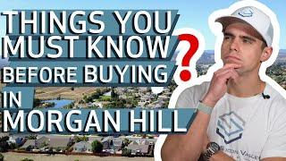 What to Know Before Becoming a Home Owner in Morgan Hill | Living in Morgan Hill 2021