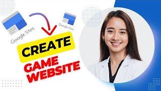 How to Create a Game Website on Google Sites (Best Method).