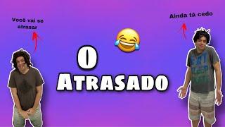 O Atrasado