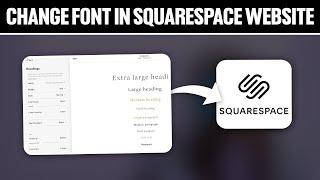 How To Change Font in Squarespace Website 2024! (Full Tutorial)