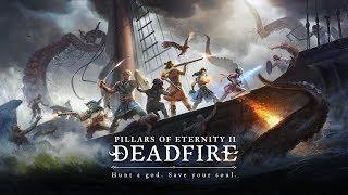 Pillars of Eternity II Deadfire / релиз / Начало путешествия / Стрим обзор на русском Часть 1