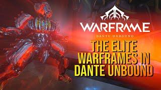 THE WARFRAMES THAT CAN DOMINATE HARD CONTENT IN DANTE UNBOUND UPDATE 2024