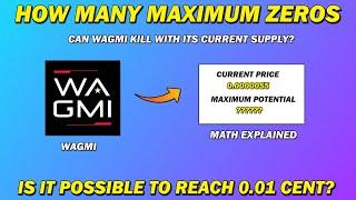 How Many Maximum Zeros Can WAGMI Eat With Its Current Supply? - Math Explained